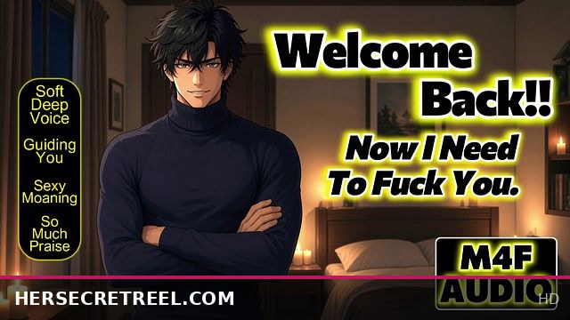 Welcome Back, Baby: Soft Deep Voice Erotic ASMR Doggie-Style Fucking [M4F]