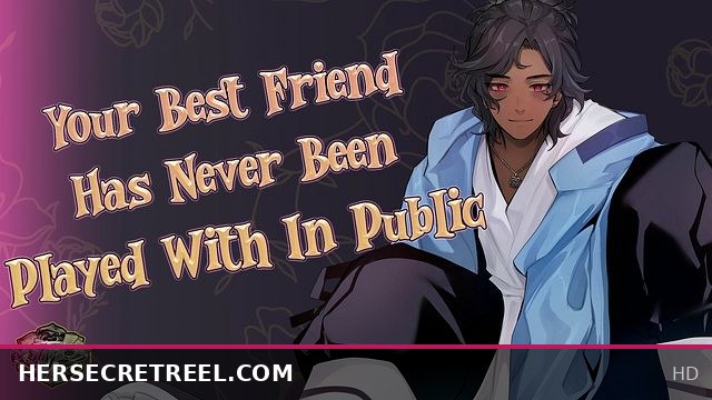 First Time Public Play With Your Best Friend | M4F MSub ASMR Audio Roleplay & Male Moans