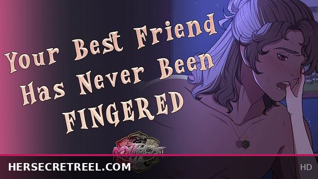 Best Friend's First Fingering Thrill | M4F ASMR Roleplay