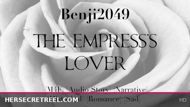 ASMR Audio Story: The Empress's Secret Lover Narrates an Intimate Tale